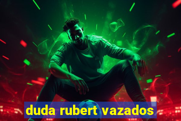 duda rubert vazados